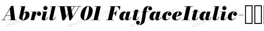 AbrilW01 FatfaceItalic字体转换